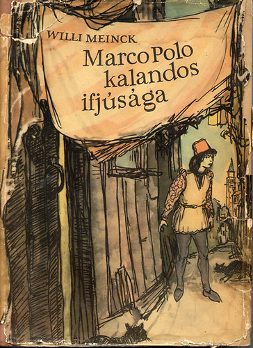 Willi Meinck - Marco Polo kalandos ifjsga