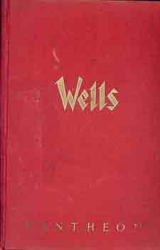 H. G. Wells - William Clissold vilga I-II.