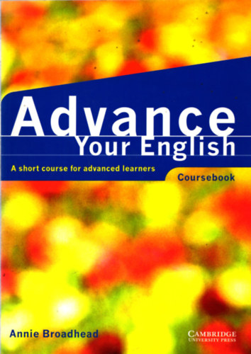 Annie Broadhead - Advance Your English (Coursebook)