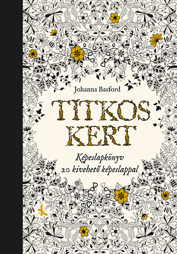 Johanna Basford - Titkos Kert - Kpeslapknyv