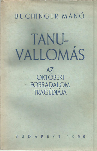 Buchinger Man - Tanuvalloms: Az oktberi forradalom tragdija