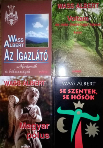 Wass Albert - Wass Albert knyvcsomag (5 m 4 ktetben) Az igazlt - Aforizmk s blcsessgek / Voltam s ms nletrajzi rsok - Astor / Se szentek, se hsk / Magyar plus