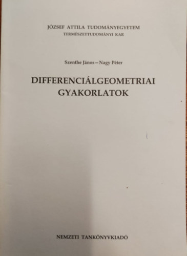 Szenthe Jnos- Nagy Pter - Differencilgeometriai gyakorlatok- kzirat