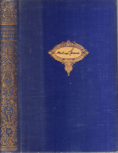 Moln�r Ferenc - �gi �s f�ldi szerelem - A v�r�s malom (Moln�r Ferenc m�vei 19.)