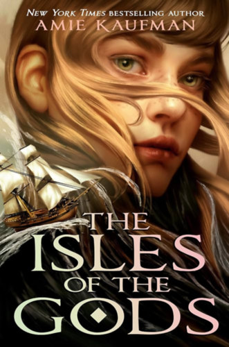 Amie Kaufman - The Isles of the Gods
