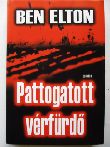 Ben Elton - Pattogatott vrfrd