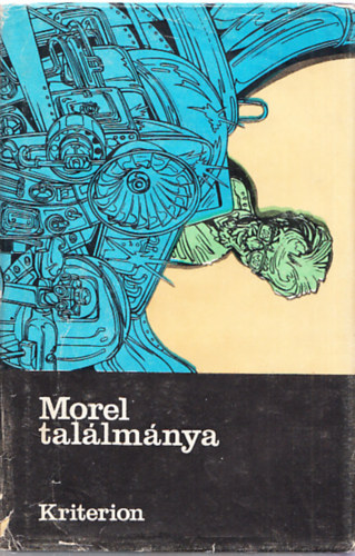 Ágoston Hugó válogatta - Morel találmánya