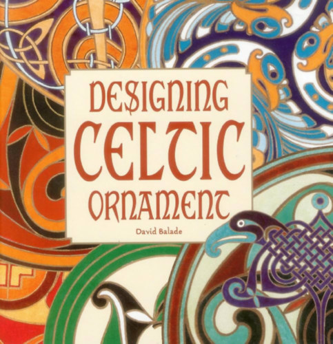 David Balade - Designing Celtic Ornament