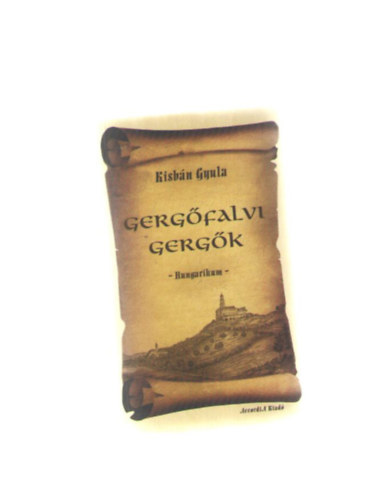 Kisbán Gyula - Gergőfalvi Gergők