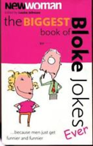 New Woman Magazine - "New Woman's" Biggest Book of Bloke Jokes Ever!