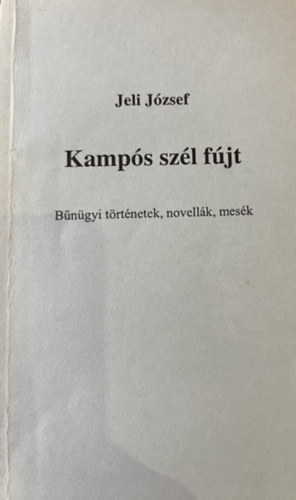 Jeli J�zsef - Kamp�s sz�l f�jt