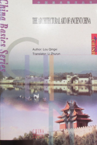 Lou Qingxi - The Architectural Art of Ancient China
