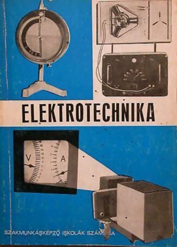 �veges J�zsef - Elektrotechnika (szakmunk�sk�pz� iskol�k sz�m�ra)