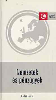 Andor László - Nemzetek és pénzügyek