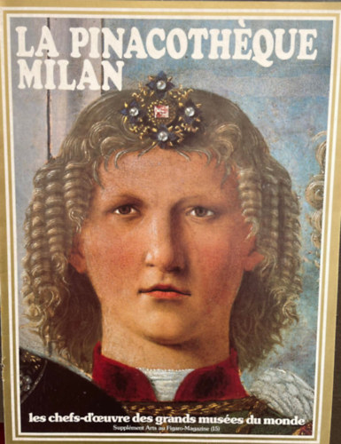 La Pinacothque Milan - Les Chefs-D'oeuvre Des Grands Muses Du Monde - Supplment Arts au Figaro-Magazine (15)