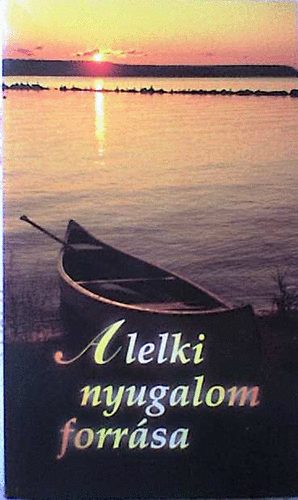 Ellen Gould White - A lelki nyugalom forr�sa