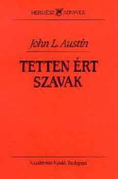 John L. Austin - Tetten rt szavak