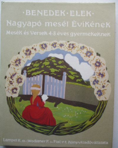 Benedek Elek - Nagyap� mes�l �vik�nek