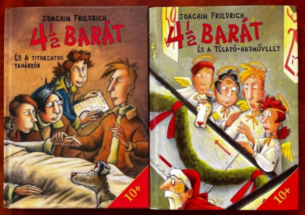 Joachim Friedrich - 2db ifjúsági regény: 4 1/2 Barát és a télapó hadművelet, 4 1/2 Barát és a titokzatos tanárkór