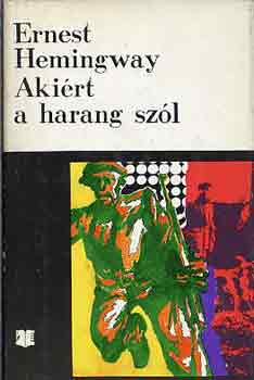 Ernest Hemingway - Akirt a harang szl