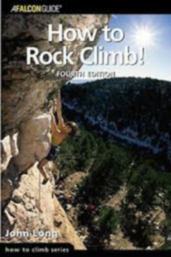 John Long - How to Rock Climb!