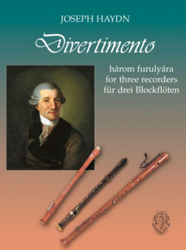 Helmut Brook - Haydn, Franz Joseph: Divertimento h�rom furuly�ra