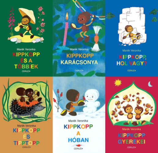Marék Veronika - 6 db Kippkopp mesekönyv: Kippkopp a hóban + Kippkopp karácsonya + Kippkopp gyerekei + Kippkopp, hol vagy? + Kippkopp és a többiek + Kippkopp és Tipptopp