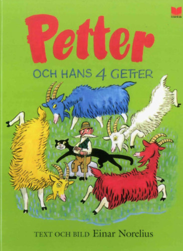 Einar Norelius (illus.) - Petter och hans fyra getter (En bok för alla)