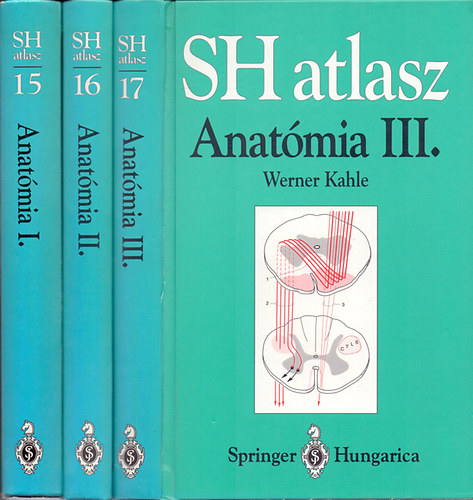 Werner Kahle, Werner Platzer Helmut Leonhardt - SH Atlasz - Anatmia I-III.