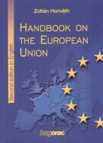 Dr. Horv�th Zolt�n - Handbook on the European Union