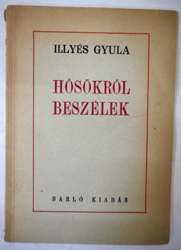 Illy�s Gyula - H�s�kr�l besz�lek (1. kiad�s, 1945)