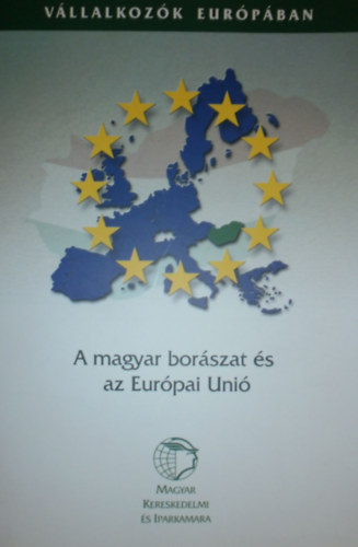 Horvth Csaba - Dr. Mikuls Ildik - A magyar borszat s az Eurpai Uni