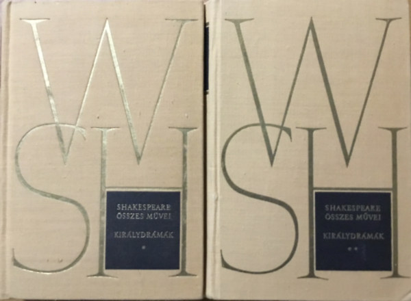 William Shakespeare - Shakespeare sszes mvei: Kirlydrmk I-II.