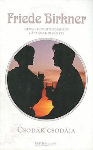 Friede Birkner - Csod�k csod�ja