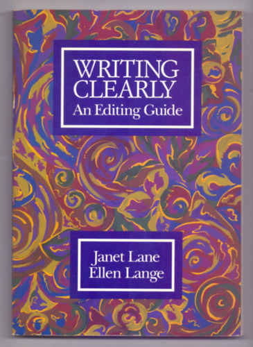 Janet Lane and Ellen Lange - Writing Clearly - An Editing Guide