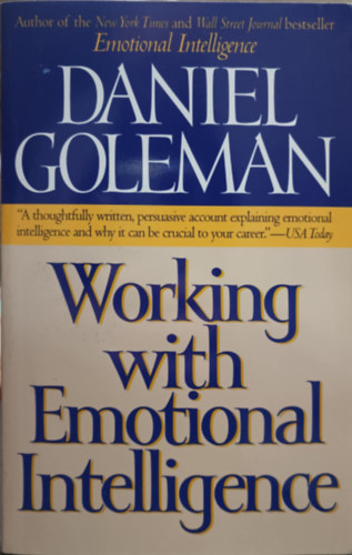 Daniel Goleman - Working With Emotional Intelligence