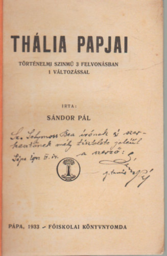 Sndor Pl - Thlia papjai- Trtnelmi sznm 3 felvonsban 1 vltozssal