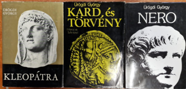 rgdi Gyrgy - 3db rgdi Gyrgy knyv.:Kleoptra + Nero+Kard s trvny