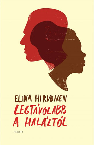 Elina Hirvonen - Legtávolabb a haláltól