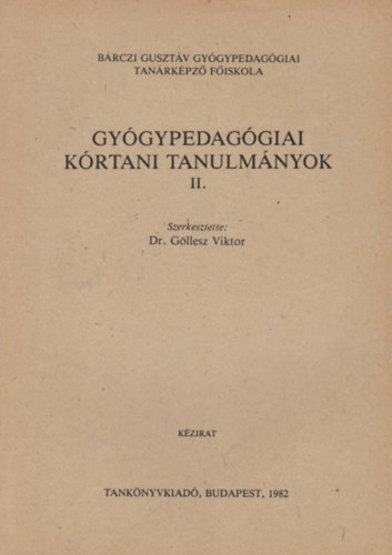 Dr. Gllesz Viktor  (szerkesztette) - Gygypedaggiai krtani tanulmnyok II.