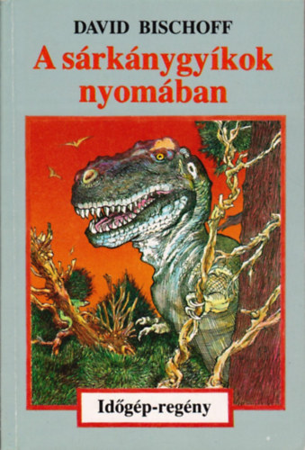 David Bischoff - A srknygykok nyomban (idgp-regny)