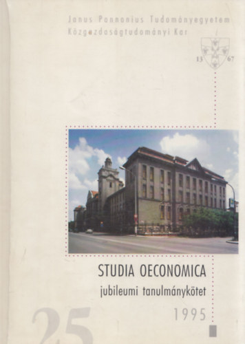 Vörös József (szerk.) - Studia Oeconomica (Jubileumi tanulmánykötet) (szerkesztő által dedikált)