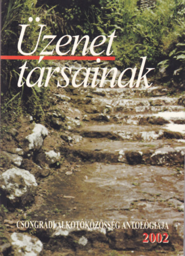 Gg Jnos  (szerk.) - zenet trsainak 2002