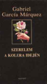Gabriel Garc�a M�rquez - Szerelem a kolera idej�n