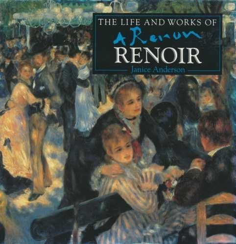 Janice Anderson - The life and works of Renoir