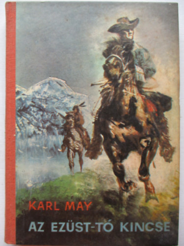 Karl May - Az Ezst-t kincse