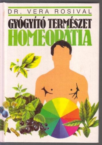 Vera Rosival dr. - Gygyt termszet - Homeoptia
