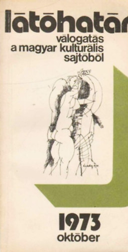 Szabolcsi Mikl�s  (f�szerk.) - L�t�hat�r 1973 okt�ber