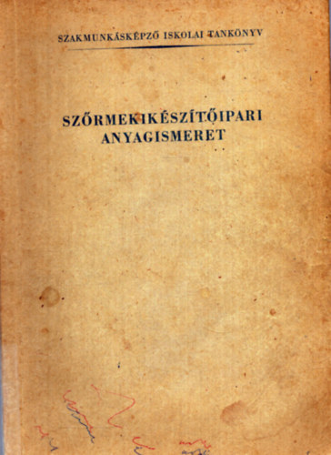 D�lle Attila - Sz�rmekik�sz�t�ipari anyagismeret