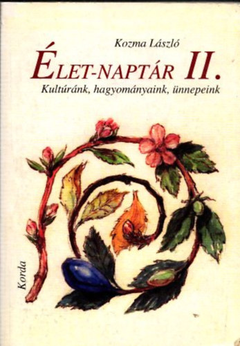 Kozma Lszl - let-naptr II.